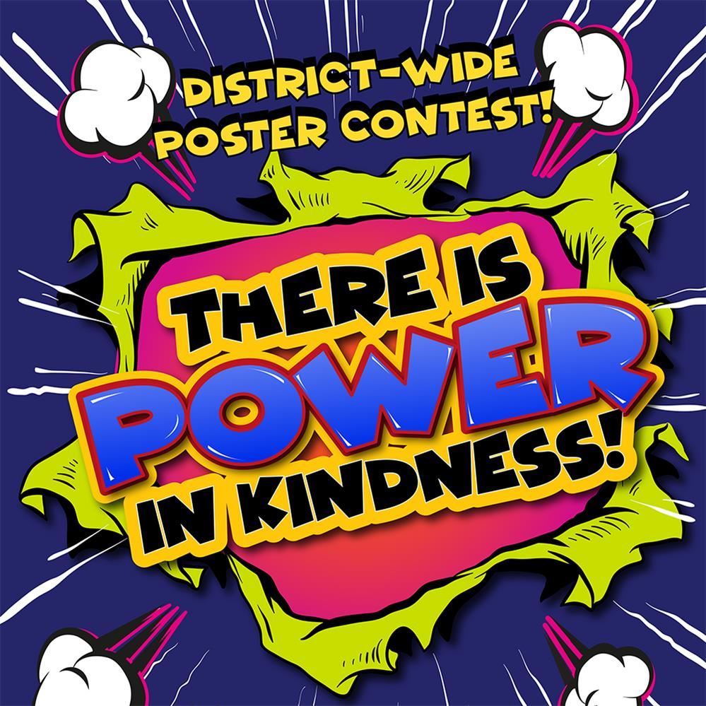 District-wide poster contest flyer There is Power in Kindness